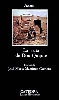 La Ruta de Don Quijote (Paperback)