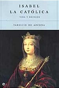 Isabel La Catolica/ Isabel the Catholic (Hardcover, 3rd)