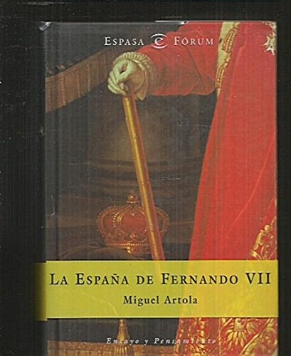 Espana de fernando vii (Forum Espasa) (Tapa blanda)
