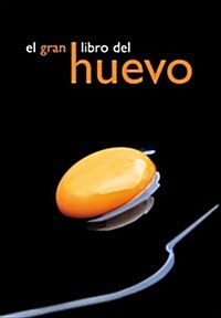 El gran libro del huevo: Instituto de Estudios del Huevo (Cocina De Autor) (1, Tapa blanda (reforzada))