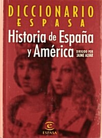Diccionario Historia De Espana Y America (Hardcover)