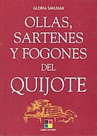 (s/dev) ollas, sartenes y fogones del quijote (Tapa blanda)