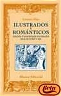 Ilustrados y romanticos / Illustrated and romantics (Paperback)