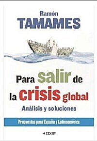 Para Salir De La Crisis Global (Tapa blanda)