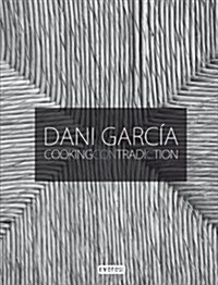 Dani Garcia cooking contradiction (Cocina De Autor) (1, Tapa dura)