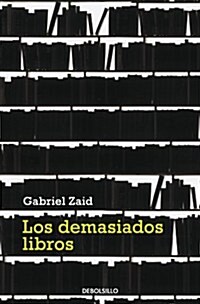 LOS DEMASIADOS LIBROS (Paperback)