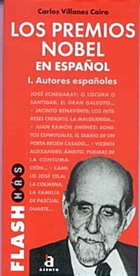 LOS PREMIOS NOBEL EN ESPANOL, I: AUTORES ESPANOLES (FLASH MAS) (Paperback)