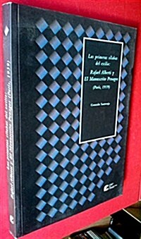 RAFAEL ALBERTI Y EL MANUSCRITO PENAGOS (PARIS, 1939) (PRIMERAS SILABAS DEL EXILIO) (Paperback)