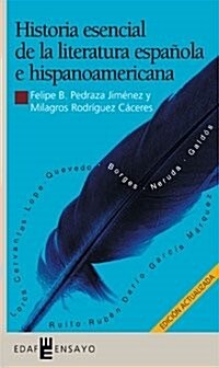 Historia Esencial De LA Literatura Espanola E Hispanoamericana (Paperback)