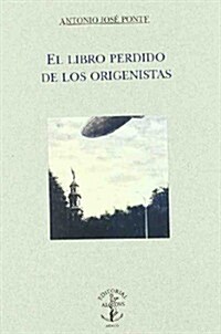 EL LIBRO PERDIDO DE LOS ORIGENISTAS (Paperback)