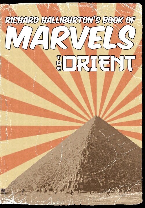 Richard Halliburtons Book of Marvels: the Orient (Paperback)