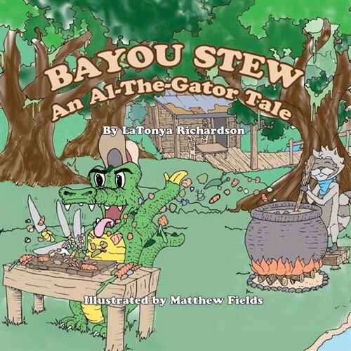 Bayou Stew: An Al-the-Gator Tale (Paperback)