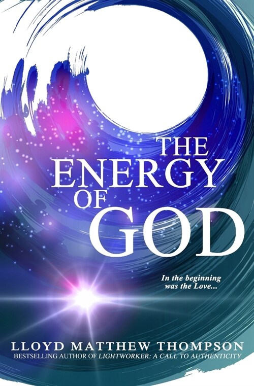 The Energy of God (Paperback)