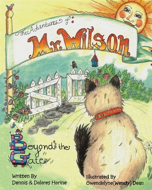 The Adventures of Mr Wilson: Beyond the Gate (Paperback, Childrens Book)