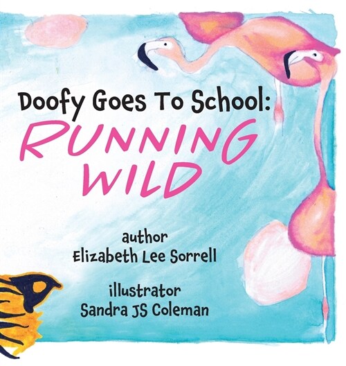 Doofy Goes To School: Running Wild (Hardcover)