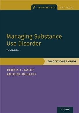 Managing Substance Use Disorder: Practitioner Guide (Paperback, 3)
