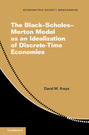 The Black–Scholes–Merton Model as an Idealization of Discrete-Time Economies (Paperback)