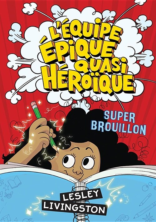 L ?uipe ?ique Quasi H?o?ue: Super Brouillon (Hardcover)