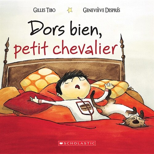 Dors Bien, Petit Chevalier (Hardcover)