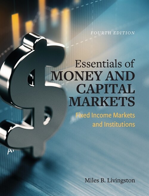 Essentials of Money and Capital Markets (Hardcover, 4)