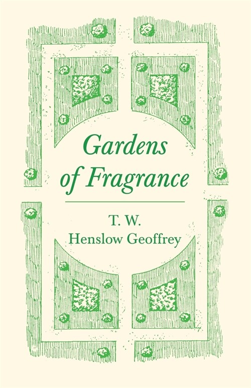 Gardens of Fragrance (Paperback)