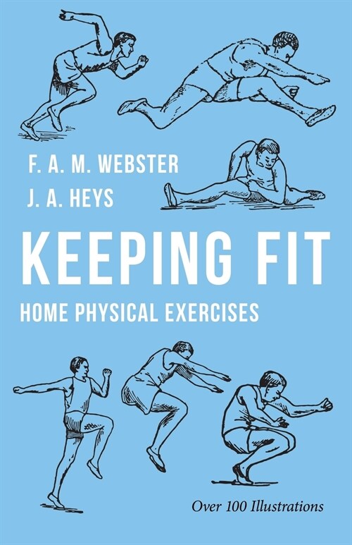 Keeping Fit - Home Physical Exercises (Paperback)