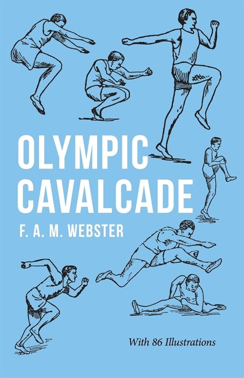 Olympic Cavalcade;With the Extract Classical Games by Francis Storr (Paperback)