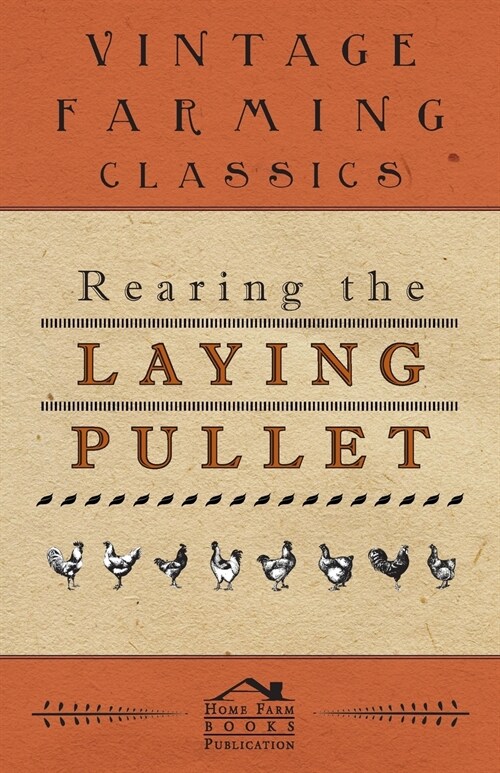 Rearing the Laying Pullet (Paperback)