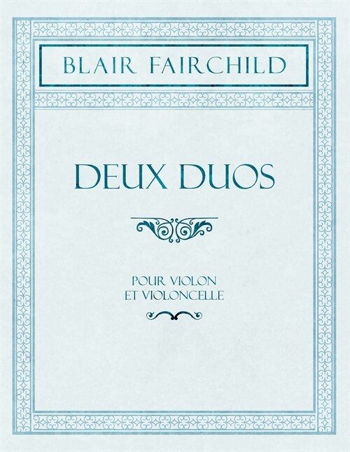 Deux Duos - Pour Violon et Violoncelle (Paperback)