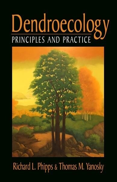 Dendroecology: Principles and Practice (Hardcover)