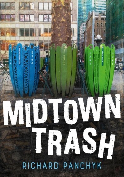 Midtown Trash (Paperback)