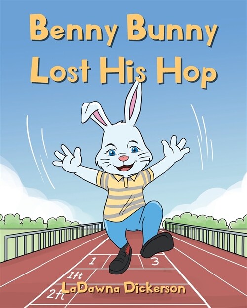 Benny Bunny Lost His Hop (Paperback)