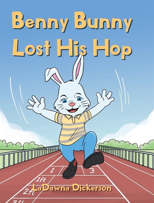 Benny Bunny Lost His Hop (Hardcover)