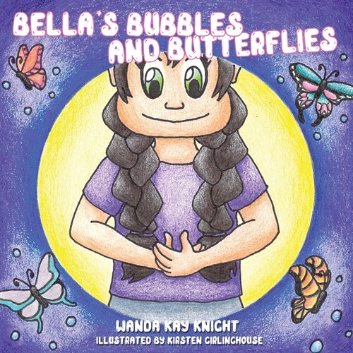 Bellas Bubbles and Butterflies (Paperback)