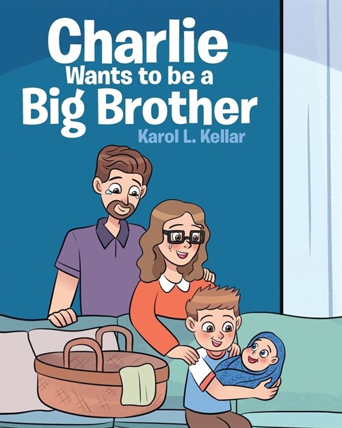 Charlie Wants to be a Big Brother (Paperback)