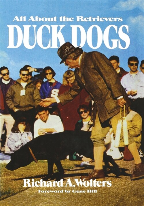 Duck Dogs: All About the Retrievers (Paperback)