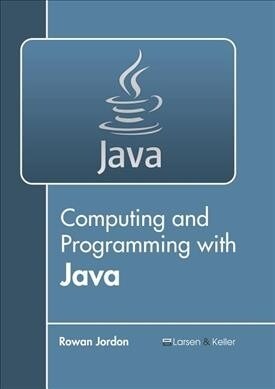 Computing and Programming with Java (Hardcover)