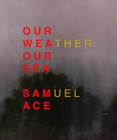 Our Weather Our Sea (Paperback)