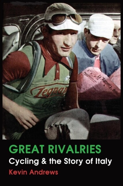 Great Rivalries: Cycling and the Story of Italy (Paperback)