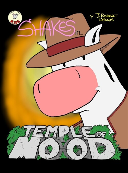 Temple Of Mood: A Shakes the Cow Adventure (Hardcover)