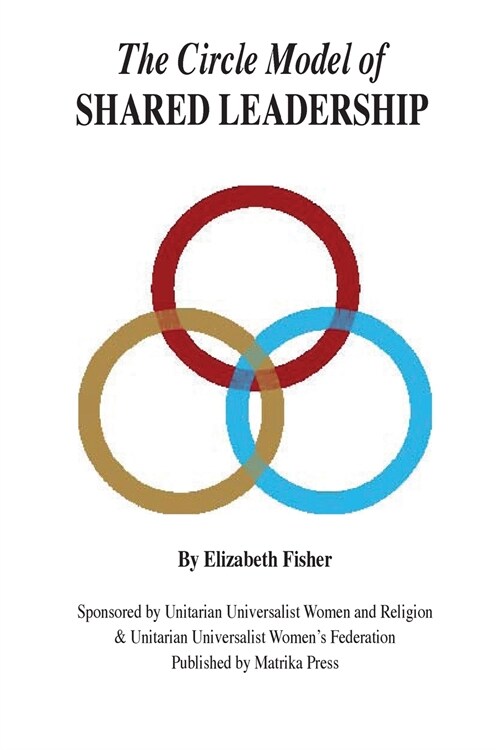 The Circle Model of Shared Leadership (Paperback)