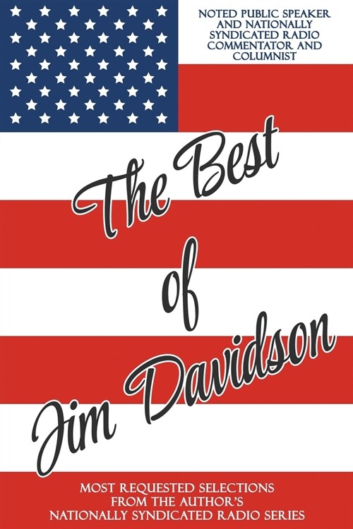 The Best of Jim Davidson: Most Requested Selections from the Authors Nationally Syndicated Radio Series (Paperback)