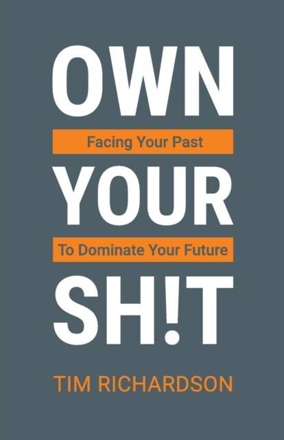 Own Your Sh!t (Paperback)