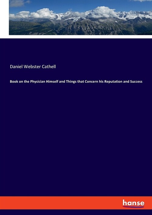 Book on the Physician Himself and Things that Concern his Reputation and Success (Paperback)