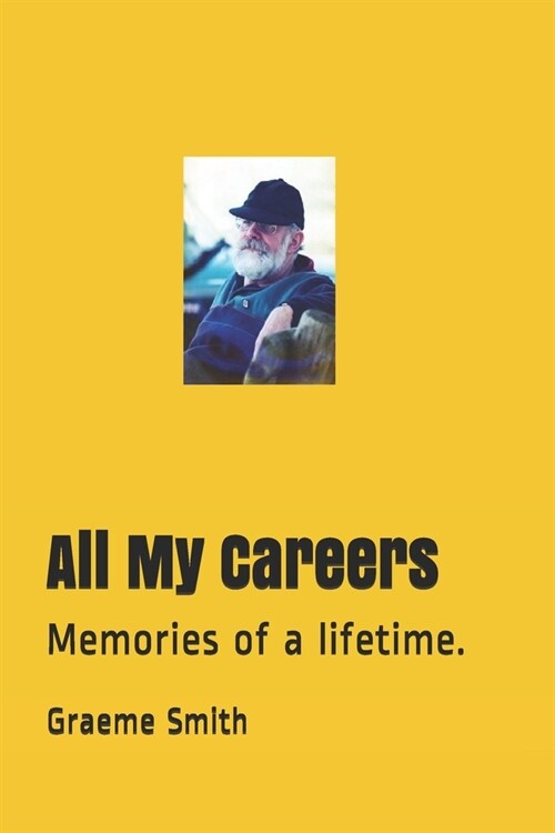 All My Careers: Memories of a lifetime. (Paperback)