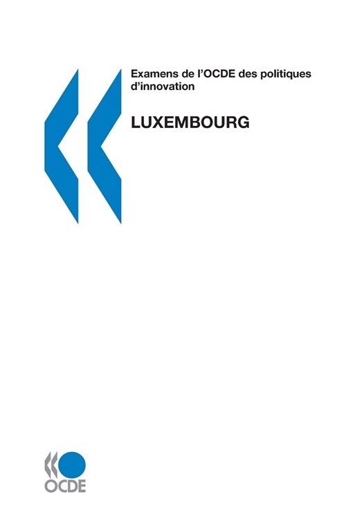 Examens de LOcde Des Politiques DInnovation Luxembourg (Paperback)
