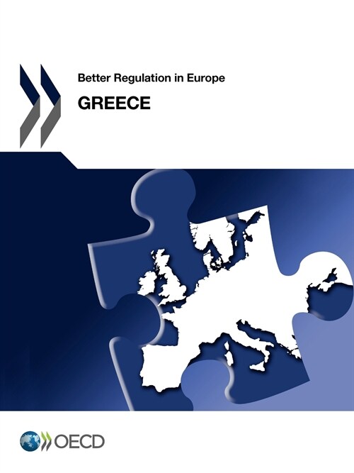 Better Regulation in Europe Better Regulation in Europe: Greece 2012 (Paperback)
