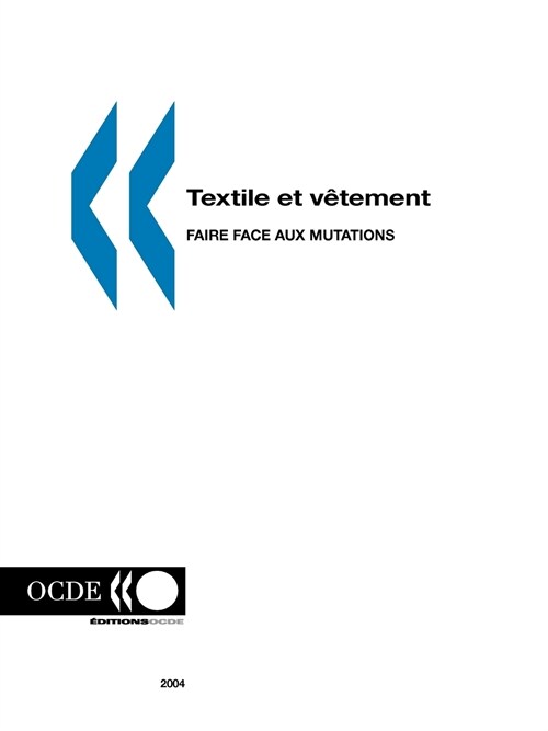 Textile Et Vtement: Faire Face Aux Mutations (Paperback)