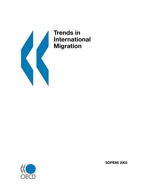 Trends in International Migration: Sopemi - 2003 Edition (Paperback)