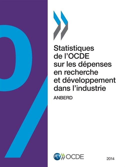 Statistiques de LOcde Sur Les Depenses En Recherche Et Developpement Dans LIndustrie 2014: Anberd (Paperback)